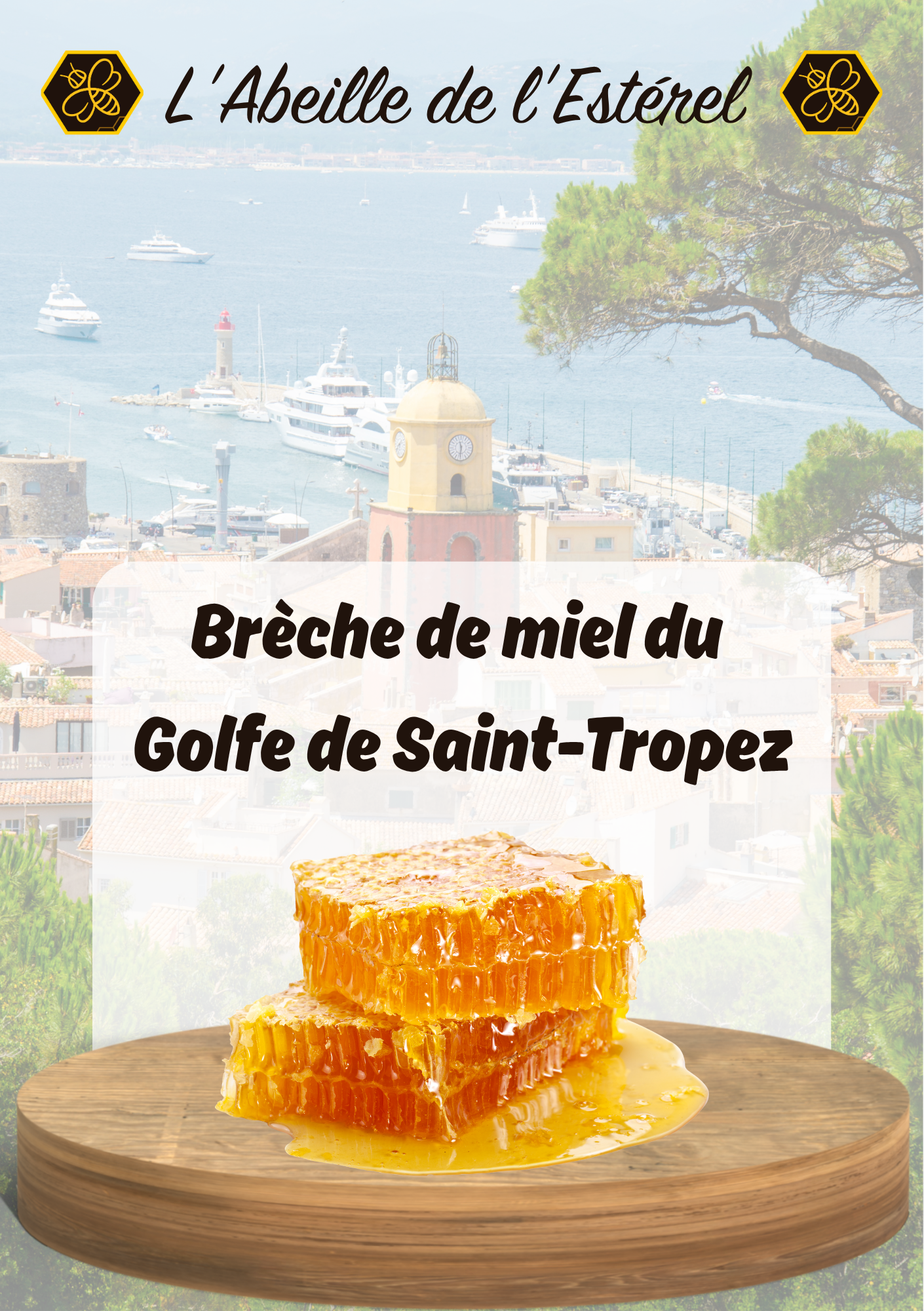 Brêche de miel du Golfe de Saint-Tropez